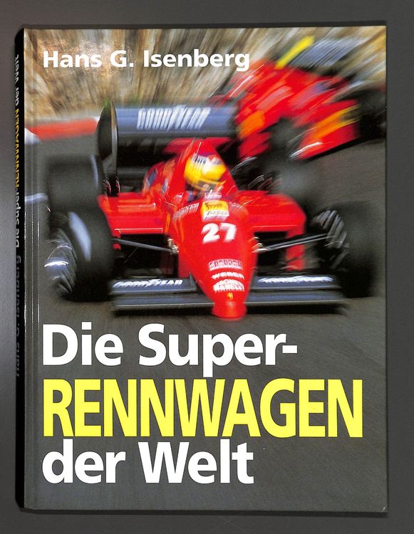 Die Super RENNWAGEN der Welt (Hans G. Isenberg) 194 Seiten (Gebraucht ...