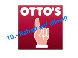 *Neu* Ottos: Fr. 10.- Rabatt Online und Filiale 27.9.26
