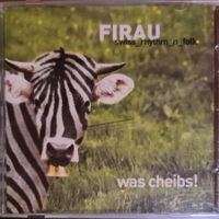 Firau - was cheibs