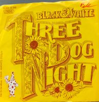 Vinyl Single Three Dog Night - Black And White