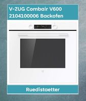 V-ZUG Combair V600 2104100006 Backofen weiss