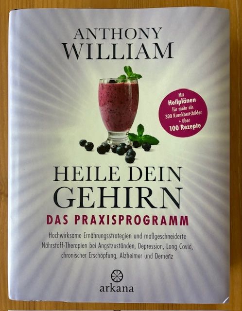 Libri: Heile dein Gehirn das Praxisprogram von Anthony William – Nuovo (secondo la descrizione) da Bern venduto da smile46