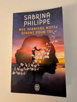 Livre de poche Sabrina Phlippe "Mes derniers mots seront..."