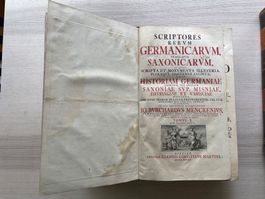 Scriptores rerum Germanicarum, praecipue Saxonicarum 1728