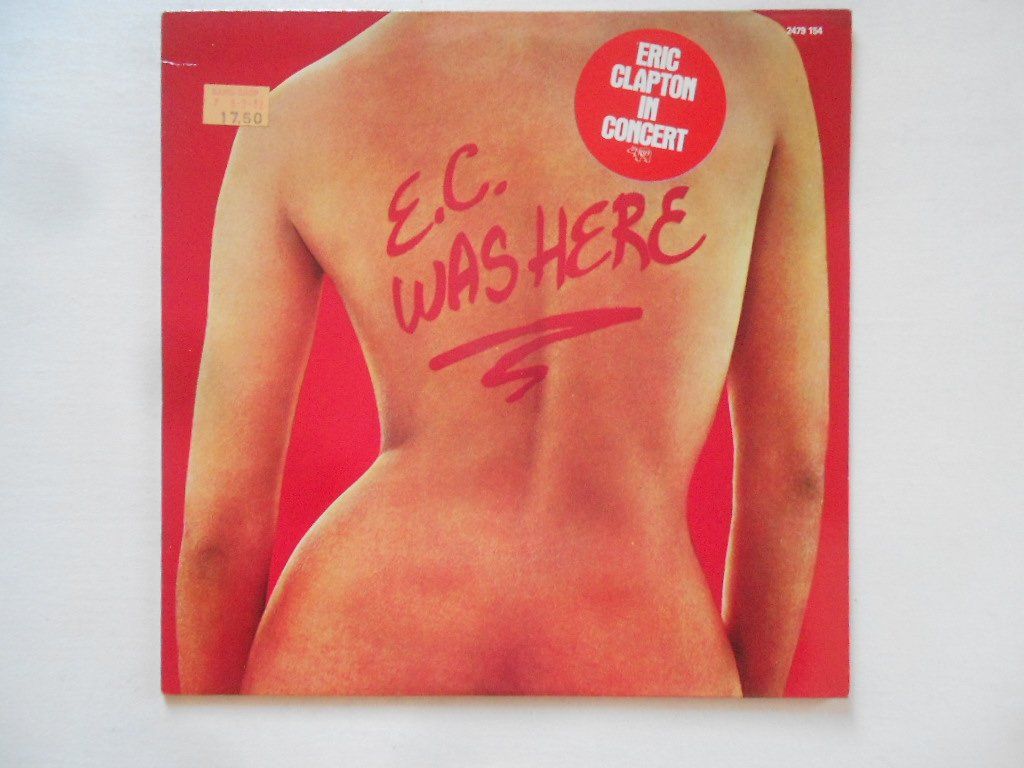 Dischi in vinile: ERIC CLAPTON IN CONCERT  -  E.C. WAS HERE – Usato da Bex venduto da Giorgiob