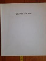 Bernd Völkle Kunstkatalog   zur Ausstellung 1992 Müllheim