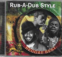 RUB - A - DUB STYLE  -  REGGAE BEST