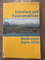 Buch Zeitreisen und Panoramablicke Wandern Region Zürich