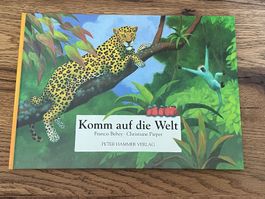 Kinderbuch Komm auf die Welt Francis Bebey Peter Hammer
