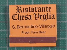 San Bernardino, Ristorante Chesa Veglia, alte Zündhölzer