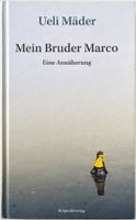 Mein Bruder Marco – Ueli Mäder – Erzählung – Rotpunkt – Top