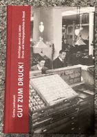 Druckerei, Gut zum Druck, 525 Jahre Druck-und Verlagsgesch.
