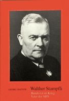 Walther Stampfli - Bundesrat im Krieg -