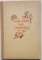 Livre de jeunesse: Nos amis les animaux (1950)