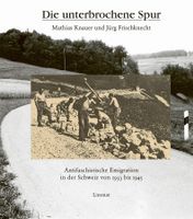 Buch Die unterbrochene Spur, Emigration in die Schweiz, 2.WK