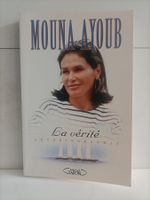 La vérité - Autobiographie / Mouna Ayoub / Michel Lafon