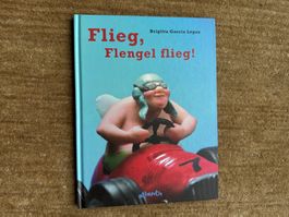 Flieg, Flengel flieg! Atlanzis-Verlag
