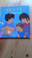 Livre enfant Dr. Dolto, L'opération, parfait pour l'hiver