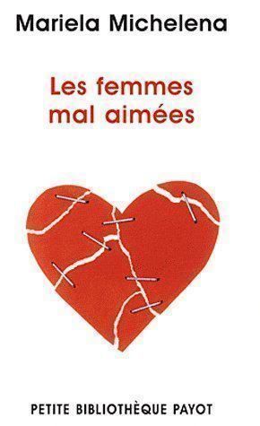 Libri: Les femmes mal aimées – Usato da Neuchâtel venduto da Dualseele