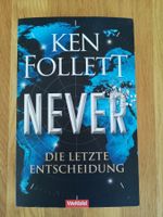 Ken Follett Never - Die letzte Entscheidung