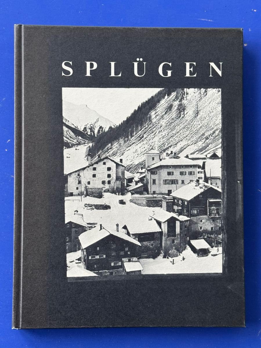 Libri: Splügen. Ein Dorf, ein Pass, eine Landschaft – Usato da Adliswil venduto da buch_und_kunst