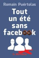 Tout un été sans Facebook