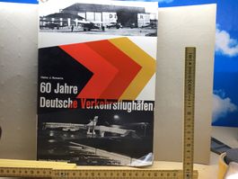 60 Jahre Deutsche Verkehrsflughäfen - Nowarra
