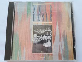 Cd Noir Désir - Où veux-tu que je regarde