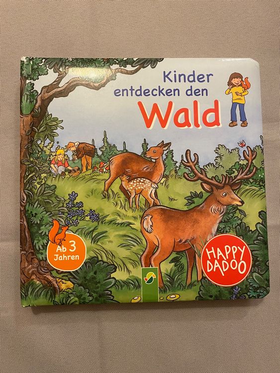 Kinder entdecken den Wald Papp Bilderbuch Happy Dadoo ab 3 J (Gebraucht