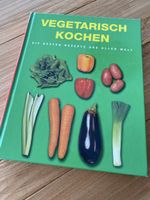 Vegetarisch Kochen: Die besten Rezepte aus aller Welt