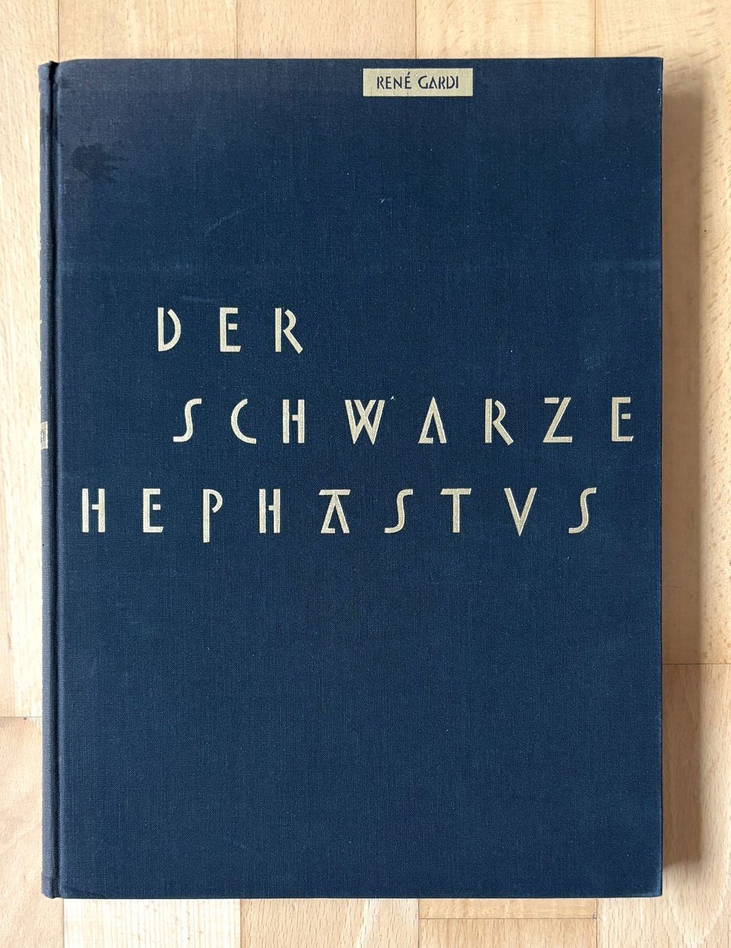 Libri: René Gardi, Der schwarze Hephästus – Usato da Füllinsdorf venduto da Bubnik