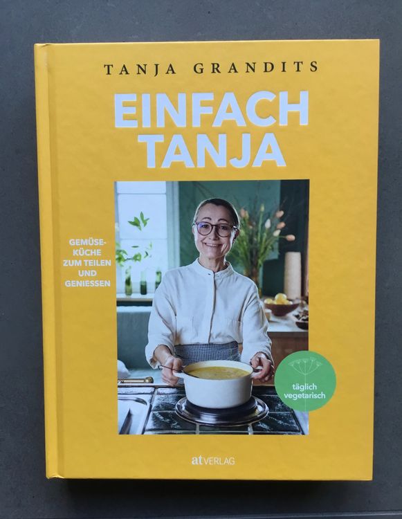 Kochbuch Von Tanja Grandits „Einfach Tanja“ | Kaufen Auf Ricardo