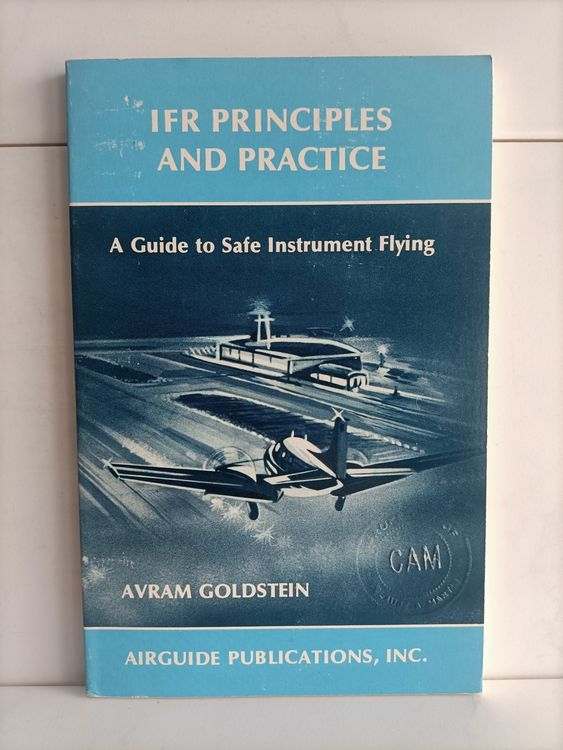 A Guide to Safe Instrument Flying / IFR Principles and Pract (Gebraucht ...