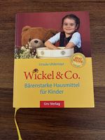 Wickel & Co.  Bärenstarke Hausmittel für Kinder