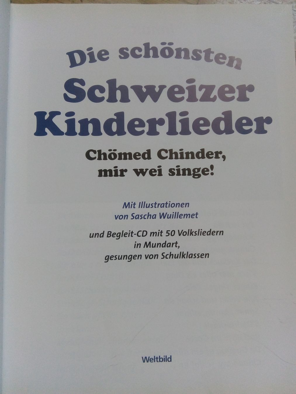 Bücher: Die schönsten Schweizer Kinderlieder  (ohne CD!)   ©'2008 – Gebraucht aus St. Gallen von elkapone 1