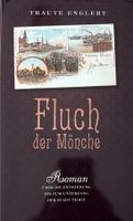 Englert Traute, Fluch der Mönche