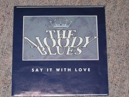 MOODY BLUES - SAY IT WITH LOVE