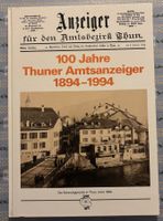 100 Jahre Thuner Amtsanzeiger 1894-1994