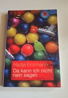 Nadja Einzmann: Da kann ich nicht nein sagen, Roman