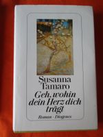 Buch Susanna Tamaro, geh wohin dein Herz.....