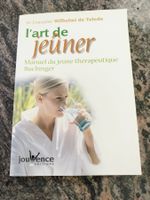 L'art de jeûner - Manuel du jeûne thérapeutique Buchinger