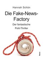 Schön Hannah - Die Fake-News-Factory / Thriller