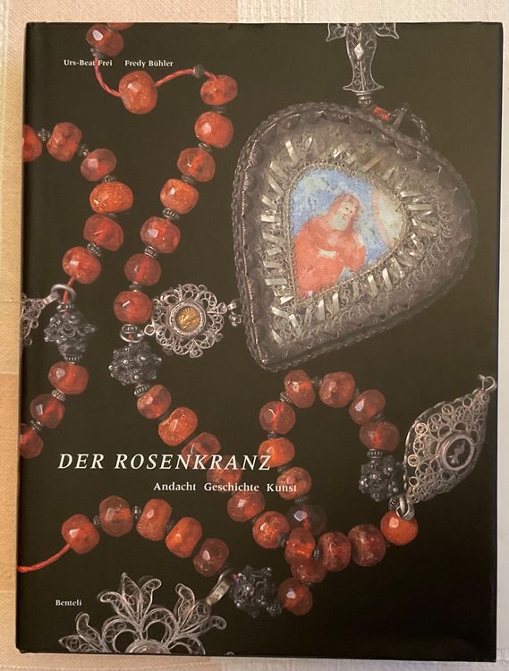 Der Rosenkranz (Andacht, Geschichte , Kunst) Kaufen auf Ricardo
