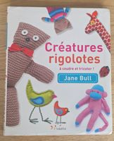 livre: Créatures rigolotes à coudre et tricoter Jane Bull