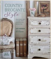 🤍 „Country Brocante Style“ von Lucy Haywood 🤍