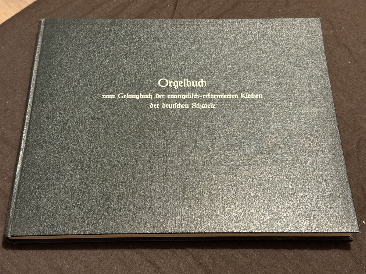 Libri: Orgelbuch zum Gesangsbuch der ev.-ref. Kirchen d. Schweiz – Nuovo (secondo la descrizione) da Freienwil venduto da Herr_Hens
