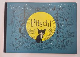 Pitschi - Hans Fischer / 1. Auflage 1951 ab Fr. 18.-