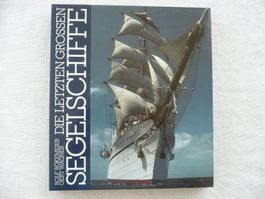 Die letzten grossen Segelschiffe