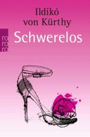 Von Kürthy Ildiko - Schwerelos / Roman
