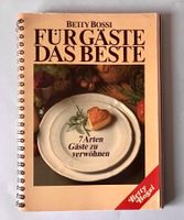 Betty Bossi: Für Gäste das Beste! 7 Arten Gäste zu verwöhnen